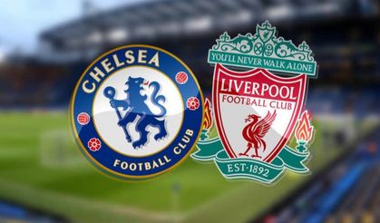 Chelsea - Liverpool Maçı Canlı İzle (Link)